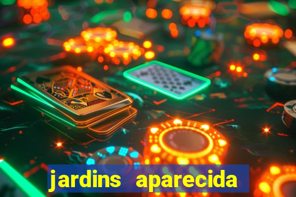 jardins aparecida de goiania